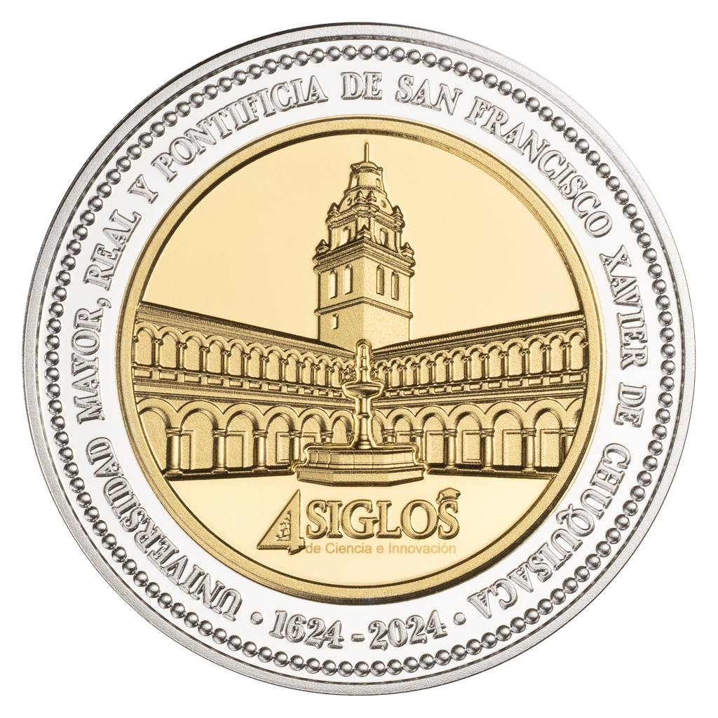 MONEDA CONMEMORATIVA DE LOS 400 AÑOS DE LA UNIVERSIDAD MAYOR, REAL Y PONTIFICIA DE SAN FRANCISCO XAVIER DE CHUQUISACA - (PRECIO VARIABLE)